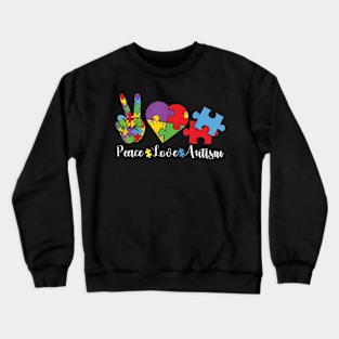 Peace Love Autism Puzzle April We Wear Blue For Autism Crewneck Sweatshirt